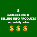 Selling Information Products online the right way - The way no one will tell you